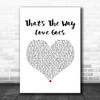 Janet Jackson That's the Way Love Goes White Heart Song Lyric Art Print