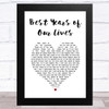 Modern Romance Best Years of Our Lives White Heart Song Lyric Art Print