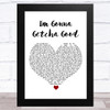 Shania Twain I'm Gonna Getcha Good White Heart Song Lyric Art Print