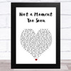 Tim McGraw Not a Moment Too Soon White Heart Song Lyric Art Print