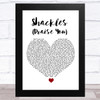 Mary Mary Shackles (Praise You) White Heart Song Lyric Art Print