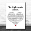 Sam Smith The Lighthouse Keeper White Heart Song Lyric Art Print