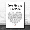 The Osmonds Love Me for a Reason White Heart Song Lyric Art Print