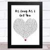 Lily Allen As Long As I Got You White Heart Song Lyric Art Print