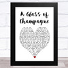 Sailor A Glass of Champagne White Heart Song Lyric Art Print