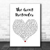 Freddie Mercury The Great Pretender White Heart Song Lyric Art Print