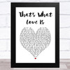 Justin Bieber That's What Love Is White Heart Song Lyric Art Print