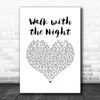 The Silencers Walk with the Night White Heart Song Lyric Art Print