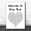 Taylor Swift Welcome To New York White Heart Song Lyric Art Print