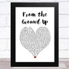 Caleb + Kelsey From the Ground Up White Heart Song Lyric Art Print