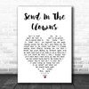 Cleo Laine Send In The Clowns White Heart Song Lyric Art Print