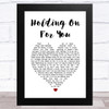 Liberty X Holding On for You White Heart Song Lyric Art Print