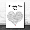 Carly Rae Jepsen I Really Like You White Heart Song Lyric Art Print