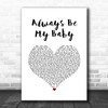 Mariah Carey Always Be My Baby White Heart Song Lyric Art Print