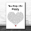 Lindsey Ray You Make Me Happy White Heart Song Lyric Art Print