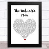 Flanagan & Allen The Umbrella Man White Heart Song Lyric Art Print