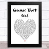 Joe Nichols Gimmie That Girl White Heart Song Lyric Art Print