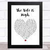 Blondie The Tide Is High White Heart Song Lyric Art Print