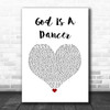Tiesto & Mabel God Is A Dancer White Heart Song Lyric Art Print