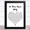 Fleetwood Mac Go Your Own Way White Heart Song Lyric Art Print