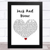 John Cougar Mellencamp Jack And Diane White Heart Song Lyric Art Print