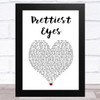 The Beautiful South Prettiest Eyes White Heart Song Lyric Art Print