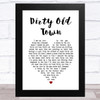 The Pogues Dirty Old Town White Heart Song Lyric Art Print