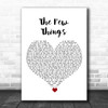 JP Saxe The Few Things White Heart Song Lyric Art Print
