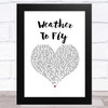 Elbow Weather To Fly White Heart Song Lyric Art Print