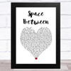 Dove Cameron & Sofia Carson Space Between White Heart Song Lyric Art Print