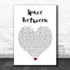 Dove Cameron, Sofia Carson Space Between White Heart Song Lyric Art Print