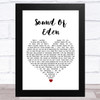 Shades of Rhythm Sound Of Eden White Heart Song Lyric Art Print