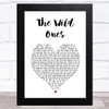 Suede The Wild Ones White Heart Song Lyric Art Print