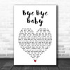Bay City Rollers Bye Bye Baby White Heart Song Lyric Art Print