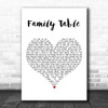 Zac Brown Band Family Table White Heart Song Lyric Art Print