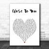 Marti Pellow Close To You White Heart Song Lyric Art Print