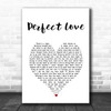 Paul Carrack Perfect Love White Heart Song Lyric Art Print
