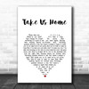 Ellen Smith Take Us Home White Heart Song Lyric Art Print