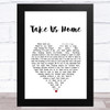 Ellen Smith Take Us Home White Heart Song Lyric Art Print