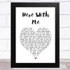 Dido Here With Me White Heart Song Lyric Art Print