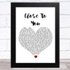 JLS Close To You White Heart Song Lyric Art Print