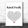 Chase & Status Blind Faith White Heart Song Lyric Art Print