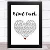 Chase & Status Blind Faith White Heart Song Lyric Art Print