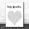 Shirley Bassey Big Spender White Heart Song Lyric Art Print