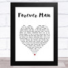 Eric Clapton Forever Man White Heart Song Lyric Art Print