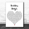 OneRepublic Better Days White Heart Song Lyric Art Print