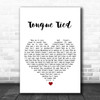 Grouplove Tongue Tied White Heart Song Lyric Art Print