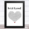 Brandy Best Friend White Heart Song Lyric Art Print