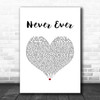 All Saints Never Ever White Heart Song Lyric Art Print