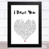 The xx I Dare You White Heart Song Lyric Art Print